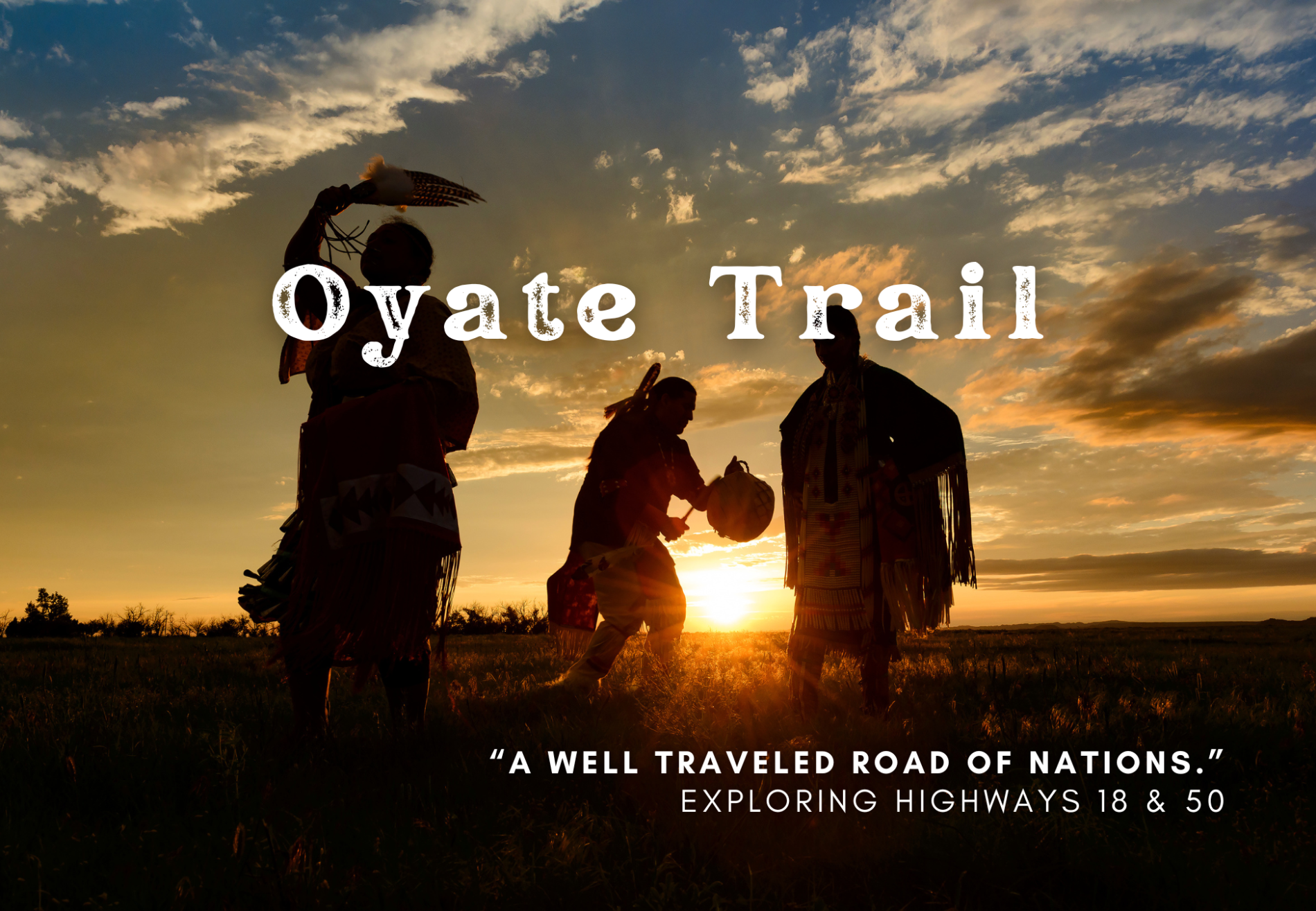 The Oyate Trail, "A Well Traveled Road of Nations"